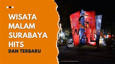 Serunya Menikmati Wisata Malam Surabaya yang Hits!
